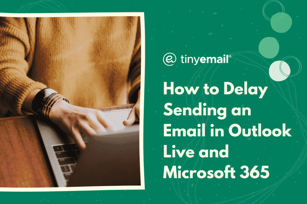 How to Delay Sending an Email in Outlook Live and Microsoft 365