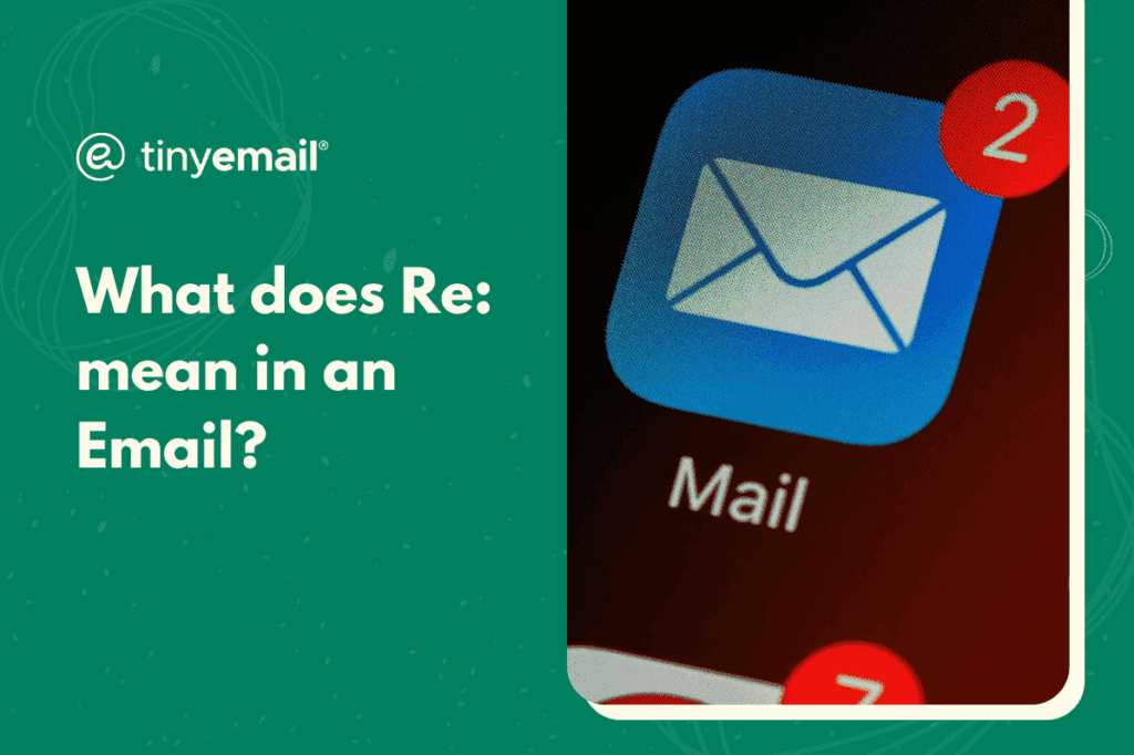 What does Re mean in an Email