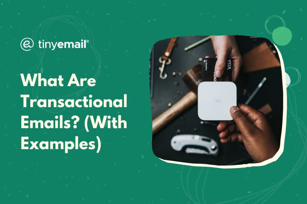 What Are Transactional Emails With Examples