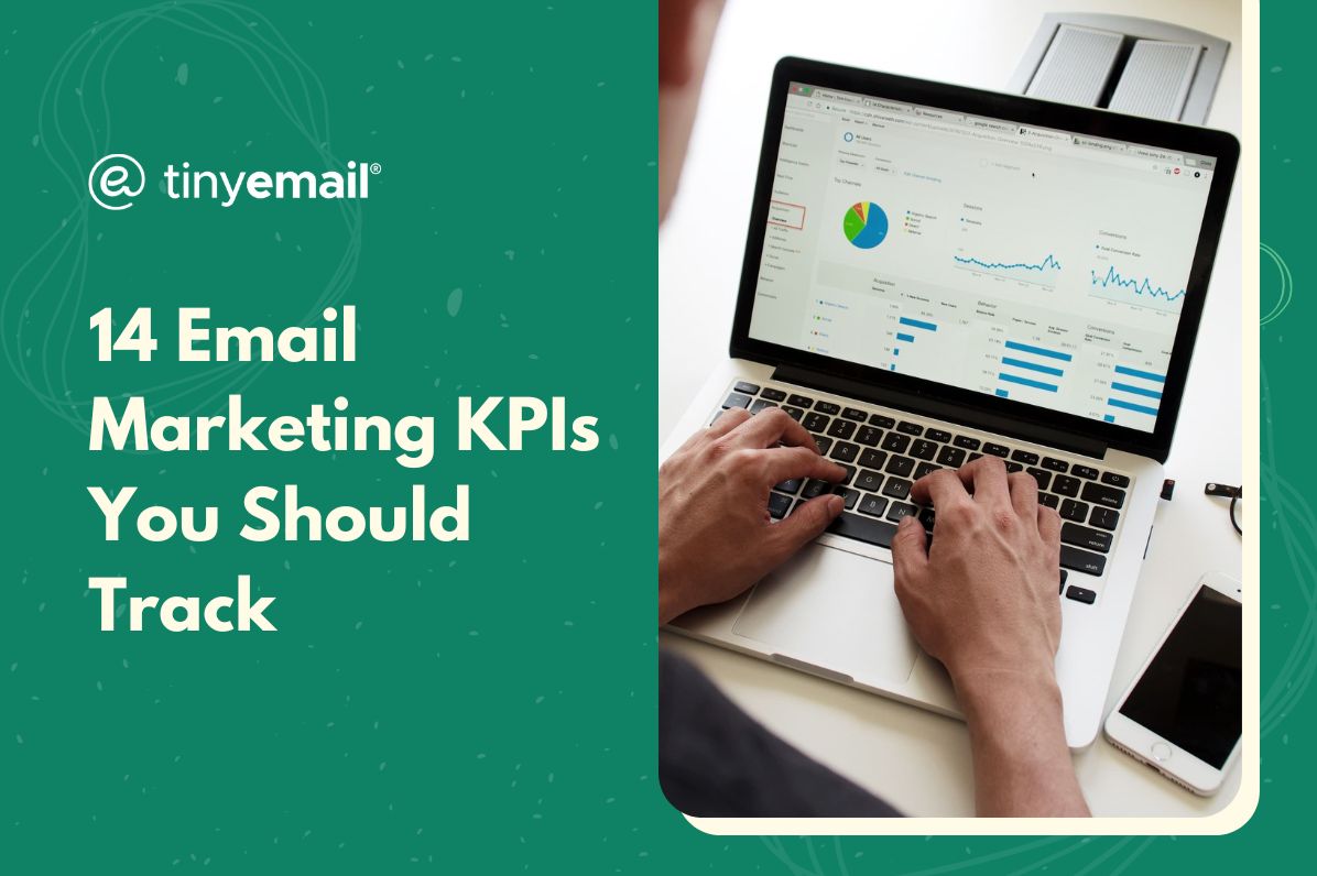 14 Email Marketing KPIs You Should Track