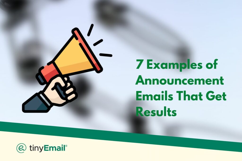 7 Examples of Announcement Emails That Get Results
