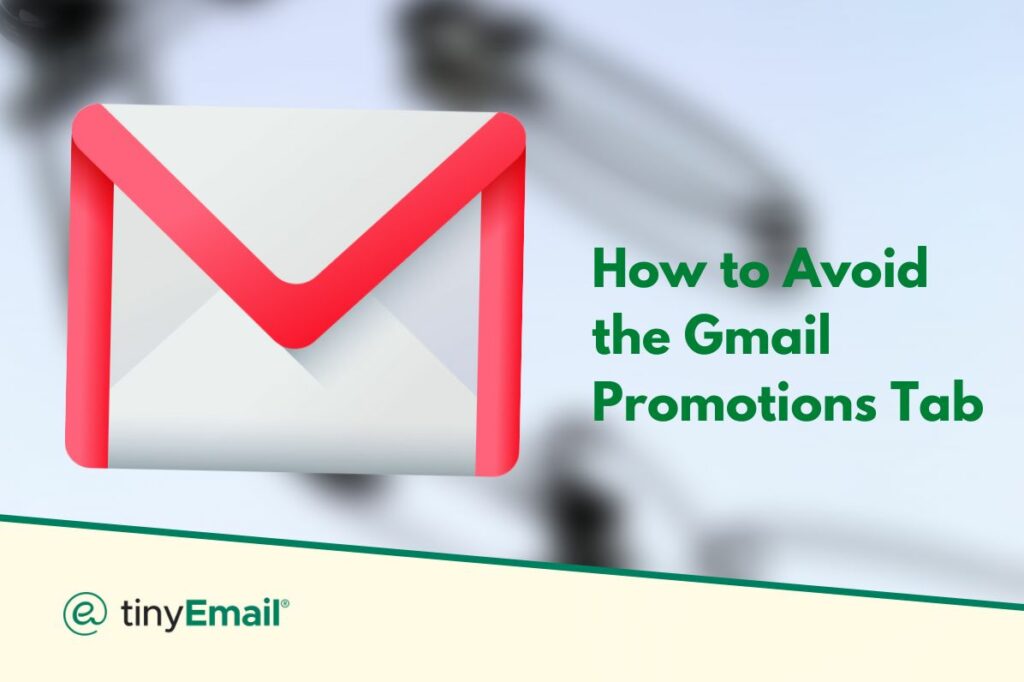 How to Avoid the Gmail Promotions Tab