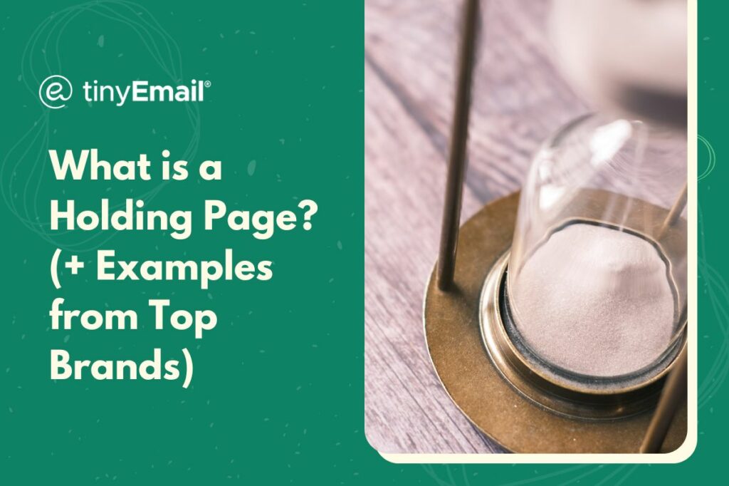 What is a Holding Page (+ Examples from Top Brands)