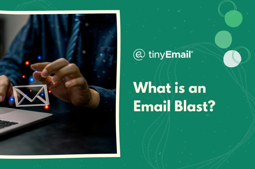 What is an Email Blast?