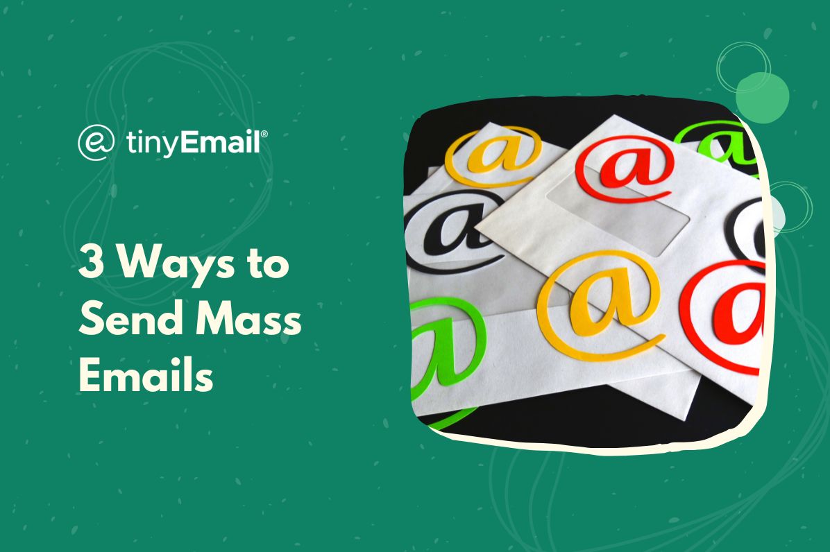3 Ways to Send Mass Emails