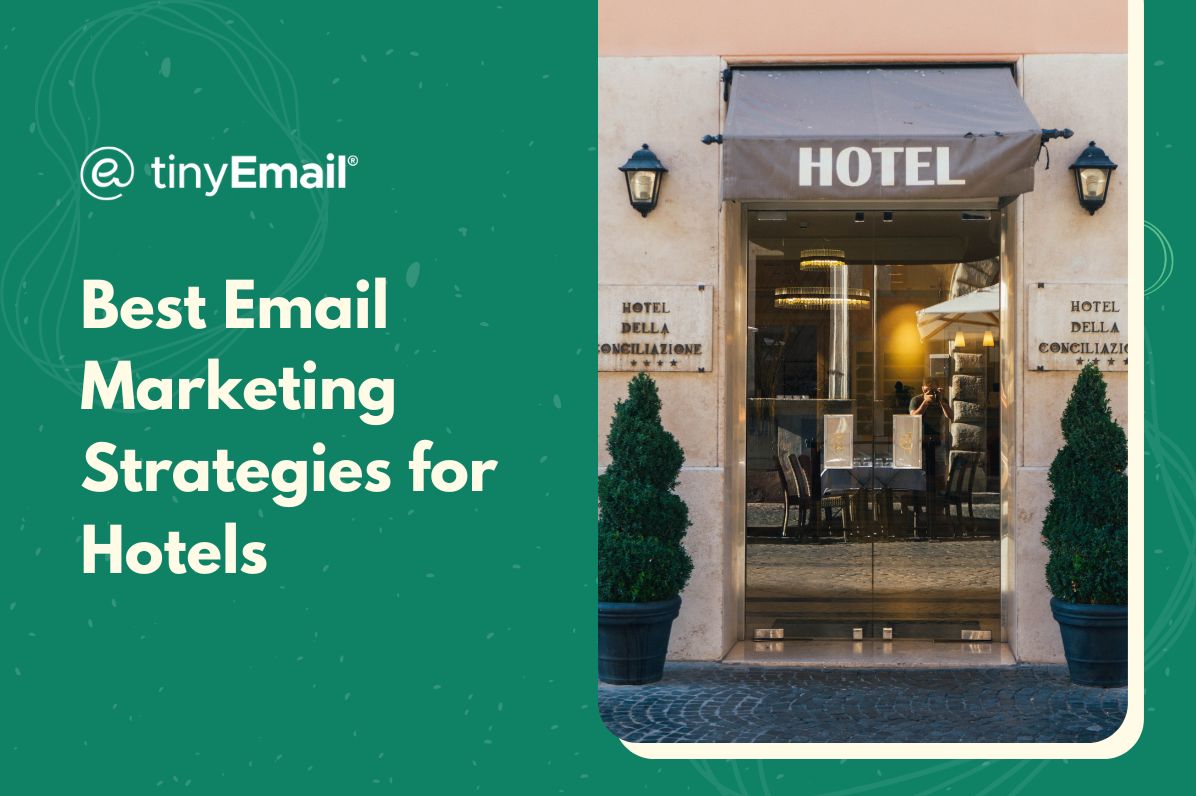 Best Email Marketing Strategies for Hotels