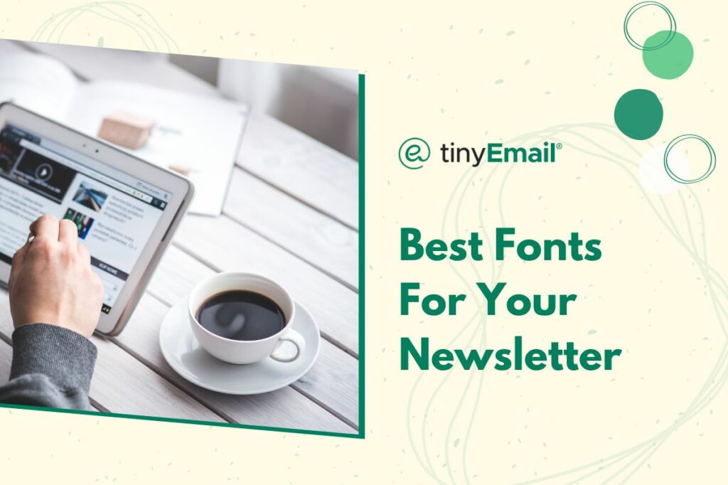 Best Fonts For Your Newsletter