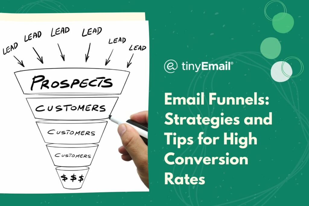 Email Funnels Strategies and Tips for High Conversion Rates
