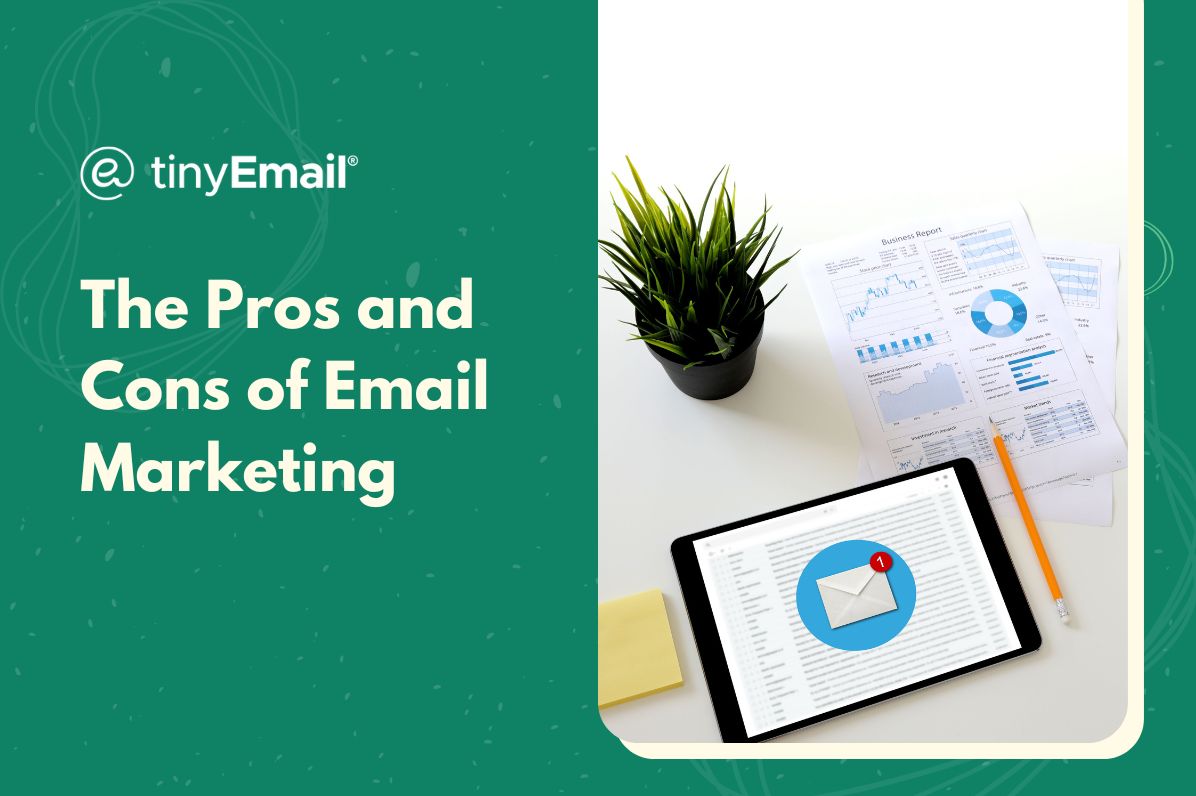 The Pros and Cons of Email Marketing