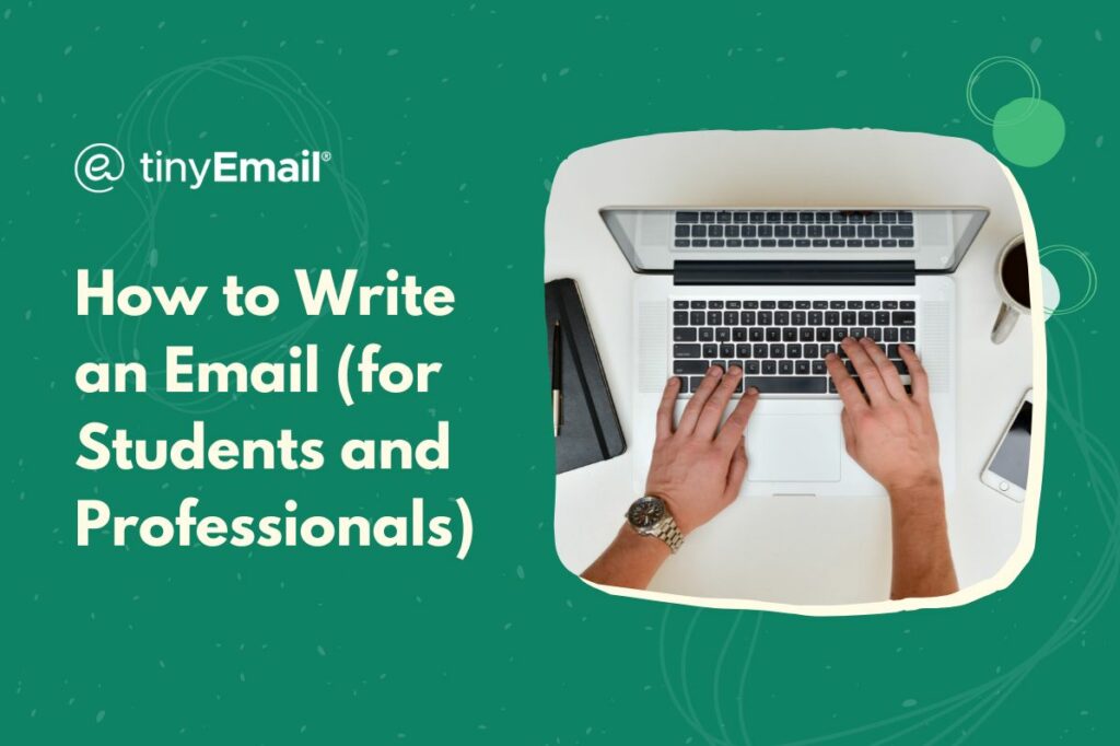 How to Write an Email (for Students and Professionals)