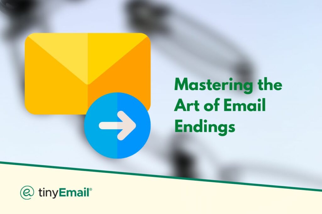 Mastering the Art of Email Endings