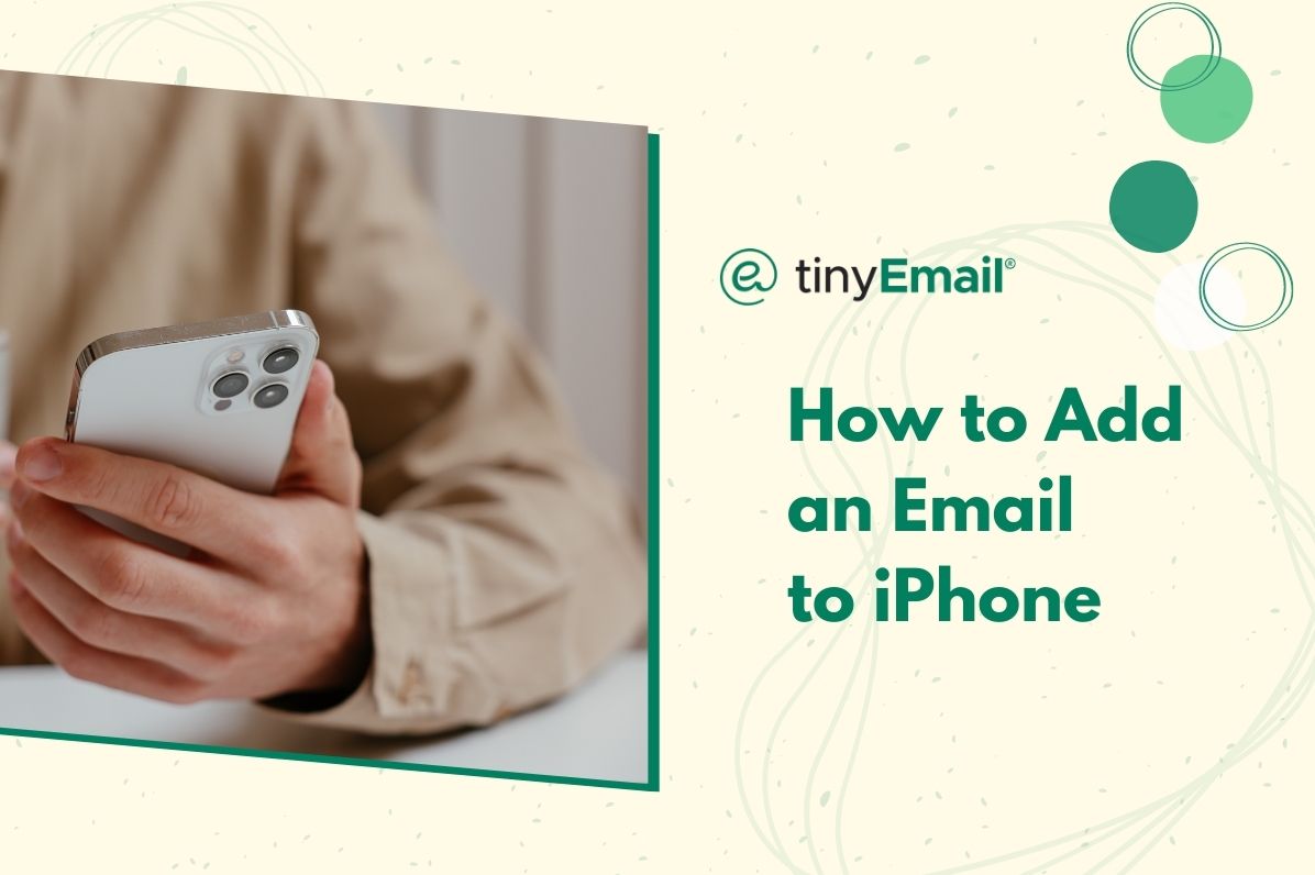 How to Add an Email to iPhone