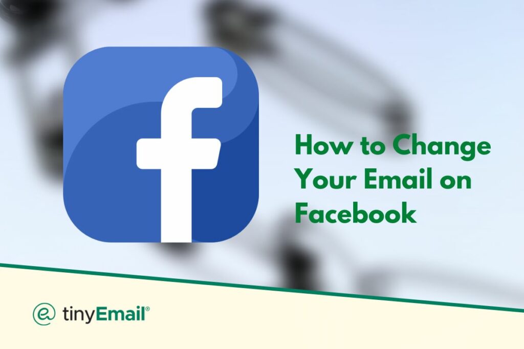 How to Change Your Email on Facebook