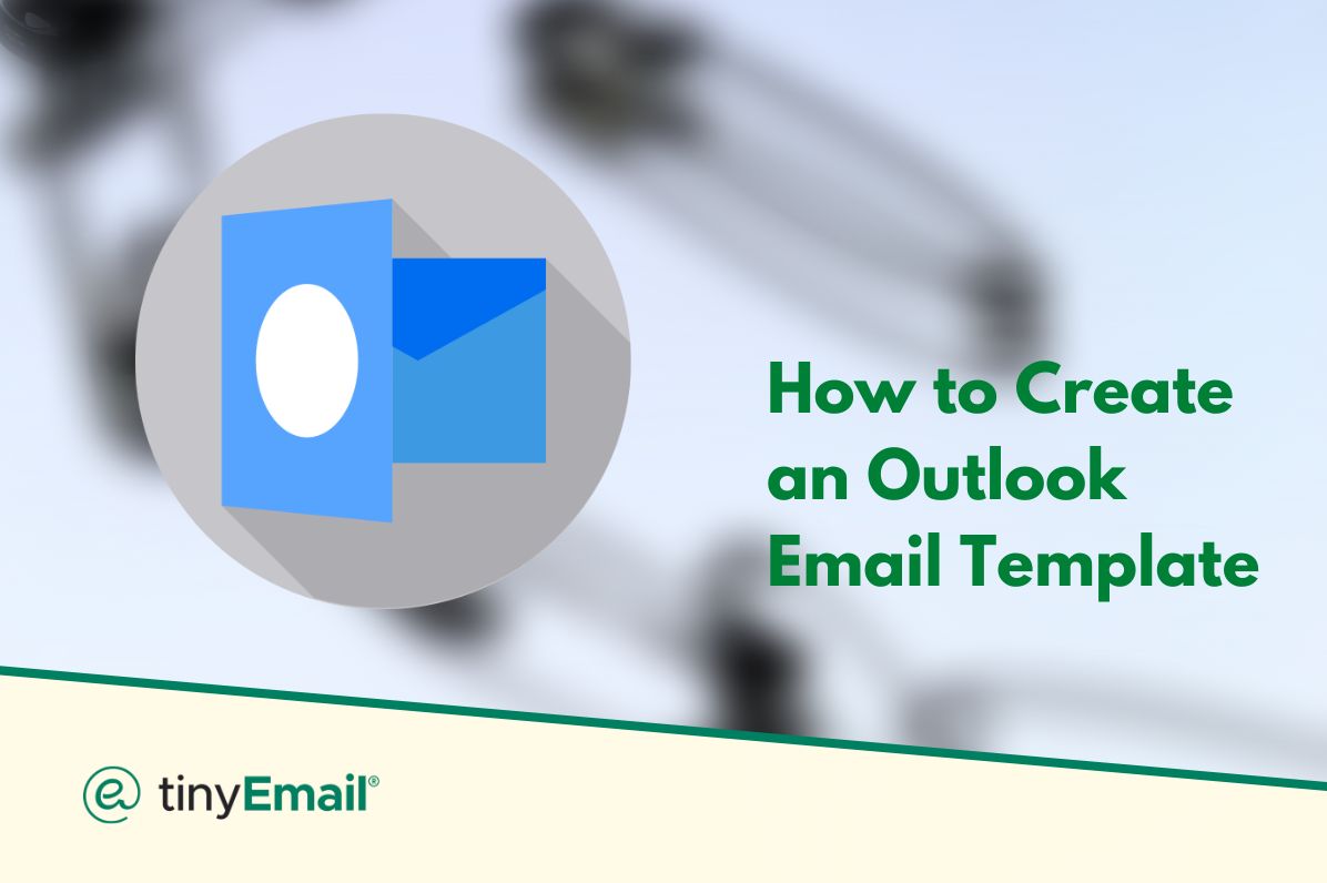 How to Create an Outlook Email Template