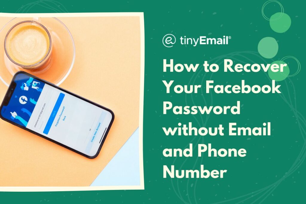 How to Recover Your Facebook Password without Email and Phone Number